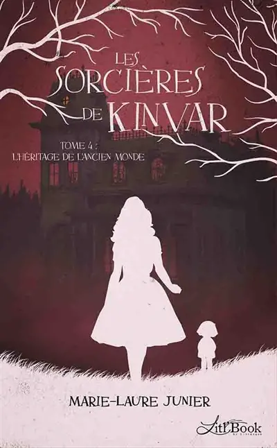 Les Sorcières de Kinvar : L'héritage de l'ancien monde