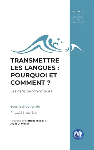 Transmettre les langues : pourquoi et comment ? : les défis pédagogiques