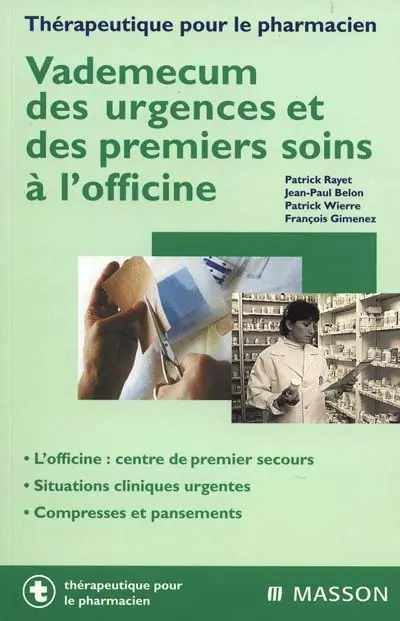 Vade-mecum des urgences et des premiers soins à l'officine