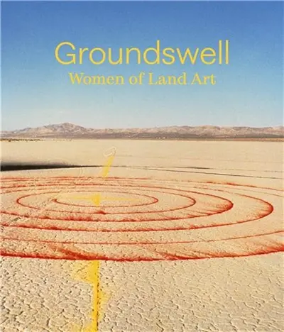 Groundswell Women of Land Art