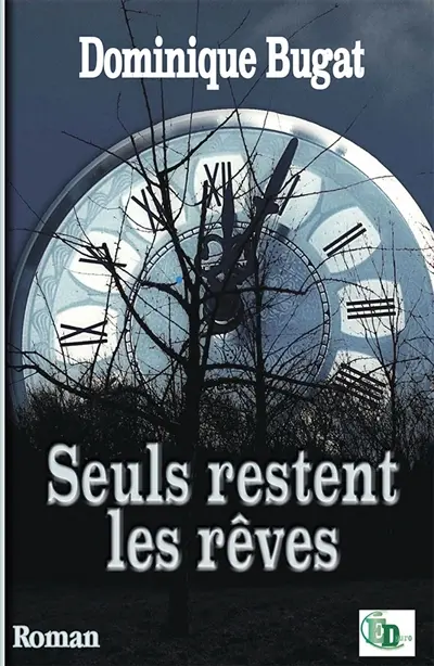Seuls restent les rêves