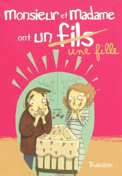 Monsieur et Madame ont (un fils) une fille