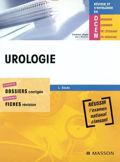 Urologie : réussir l'examen national classant