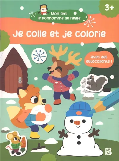 Mon ami le bonhomme de neige : je colle et je colorie : 3+