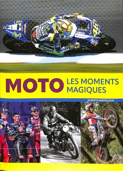 Moto : les moments magiques