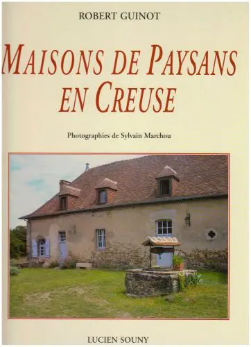 Maisons de paysans en Creuse