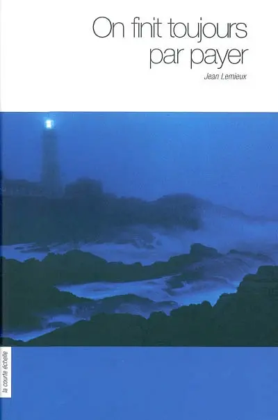 On finit toujours par payer