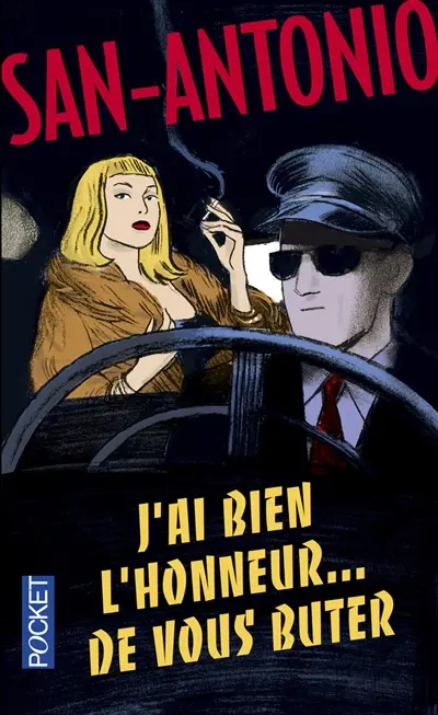 San-Antonio. Vol. 14. J'ai bien l'honneur... de vous buter