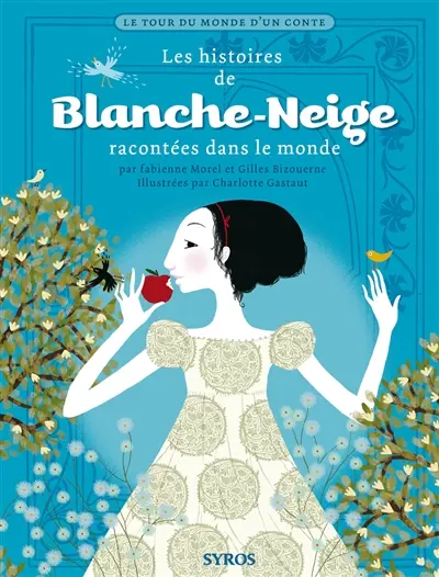 Les histoires de Blanche-Neige