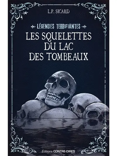 Les squelettes du lac des tombeaux