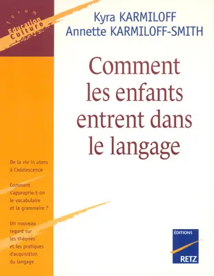Comment les enfants entrent dans le langage