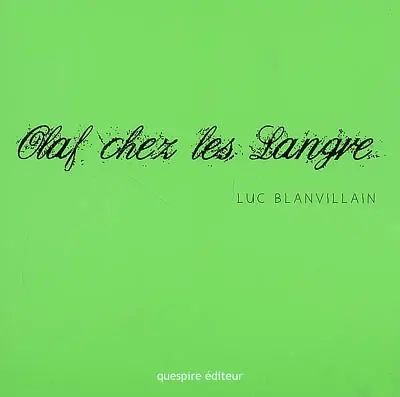 Olaf chez les Langre