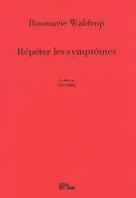 Répéter les symptômes