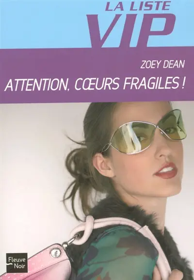 La liste VIP. Vol. 8. Attention, coeurs fragiles !