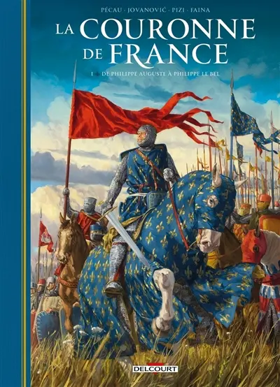 La couronne de France. Vol. 1. De Philippe Auguste à Philippe Le Bel