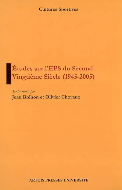 Etudes sur l'EPS du second vingtième siècle (1945-2005)