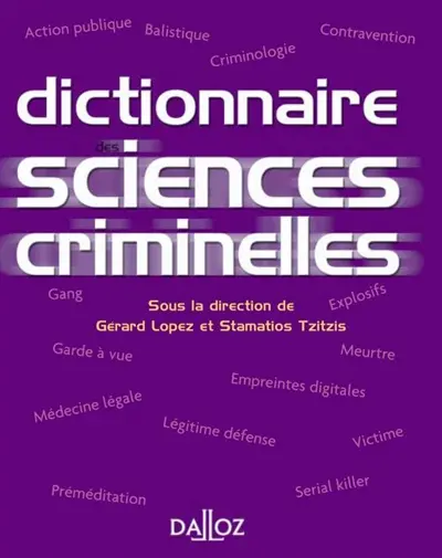 Dictionnaire des sciences criminelles