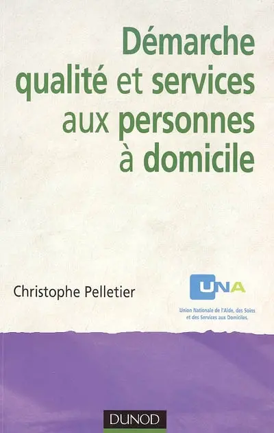 Démarche qualité et services aux personnes à domicile