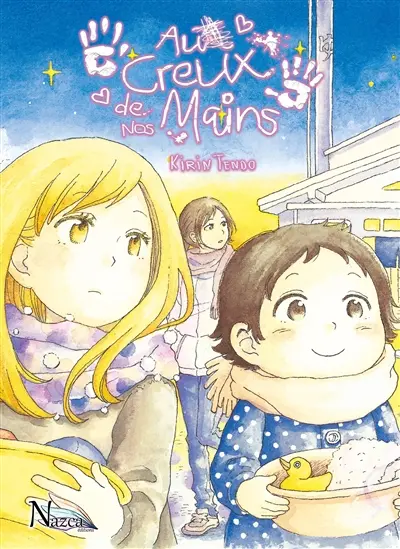 Au creux de nos mains