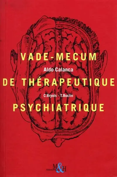 Vade-mecum de thérapeutique psychiatrique