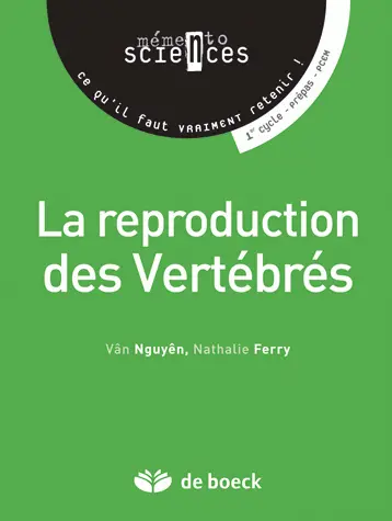 La reproduction des vertébrés : 1er cycle, prépas, PCEM