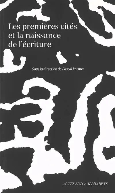 Les premières cités et la naissance de l'écriture : actes du colloque du 26 septembre 2009, Musée archéologique de Nice-Cemenelum