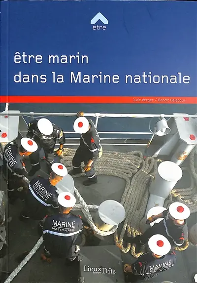 Etre marin dans la Marine nationale