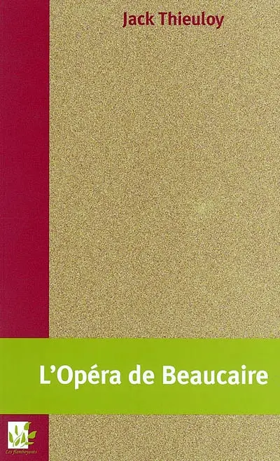 L'opéra de Beaucaire