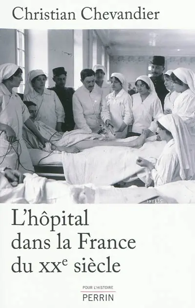 L'hôpital dans la France du XXe siècle