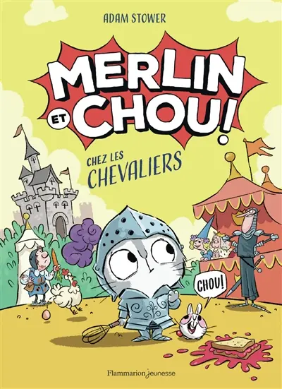 Merlin et Chou !. Chez les chevaliers