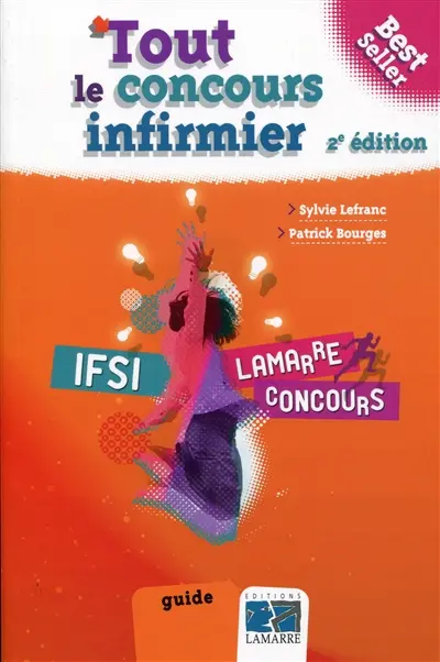 Tout le concours infirmier : guide
