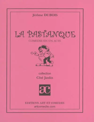 La pastanque : comédie en un acte