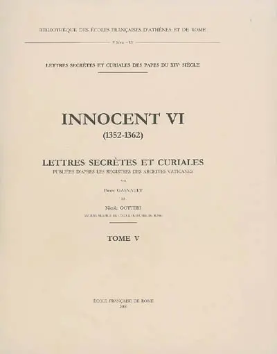 Innocent VI (1352-1362) : lettres secrètes et curiales publiées d'après les registres des Archives vaticanes. Vol. 5