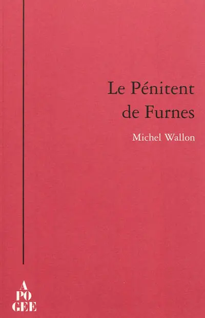 Le pénitent de Furnes : quelques rencontres avec l'étrange