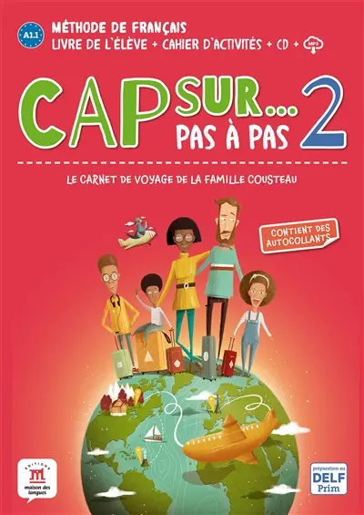 Cap sur... pas à pas, le carnet de voyage de la famille Cousteau 2 : méthode de français, A1.1-A1.2 : livre de l'élève + cahier d'activités + CD + MP3