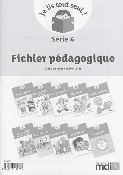 Je lis tout seul ! : série 4 : fichier pédagogique