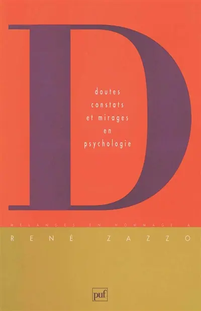 Doutes, constats et mirages en psychologie : mélanges en hommage à René Zazzo