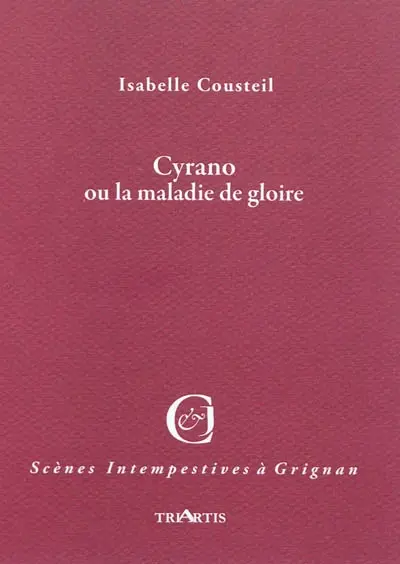 Cyrano ou La maladie de gloire