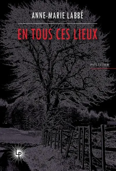 En tous ces lieux : policier