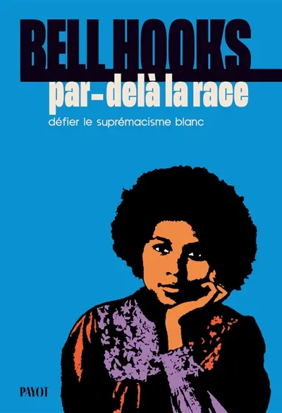 Par-delà la race : défier le suprémacisme blanc