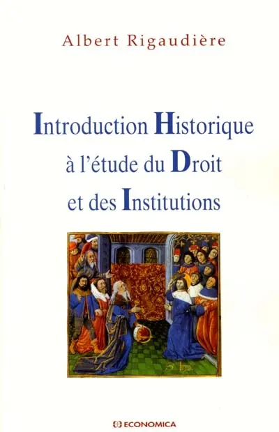 Introduction historique à l'étude du droit et des institutions