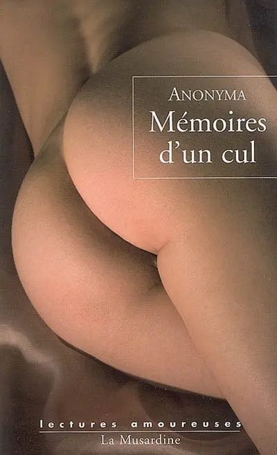 Mémoires d'un cul