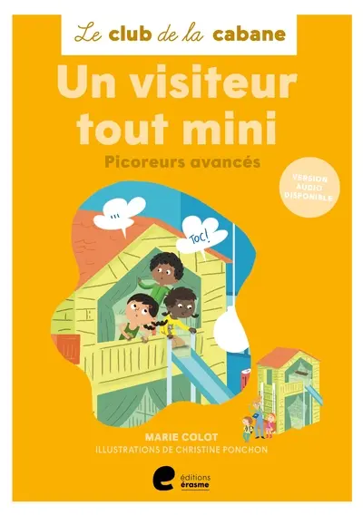 Le club de la cabane. Un visiteur tout mini : picoreurs avancés