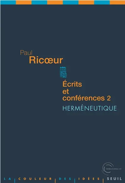 Ecrits et conférences. Vol. 2. Herméneutique