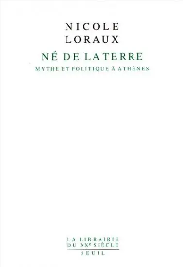 Né de la terre : mythe et politique à Athènes