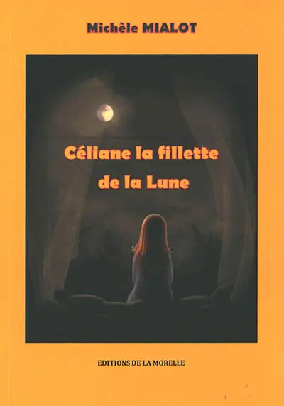 Céliane : la fillette de la Lune