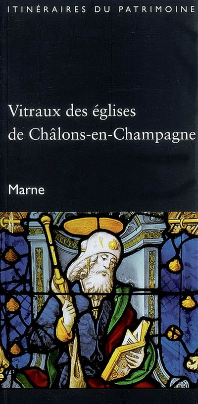 Vitraux des églises de Châlons-en-Champagne, Marn