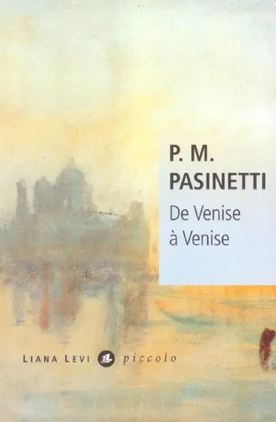 De Venise à Venise : Dorsoduro