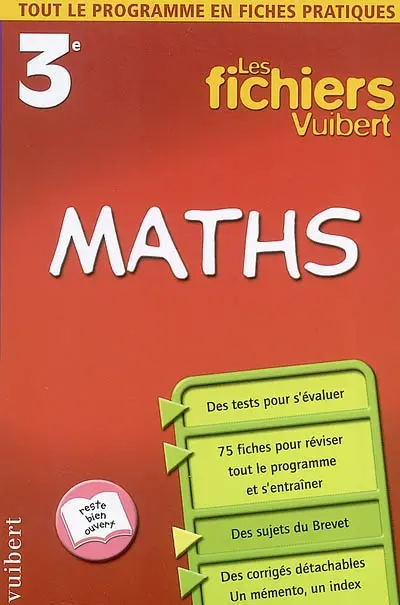 Maths, 3e : tout le programme en fiches pratiques