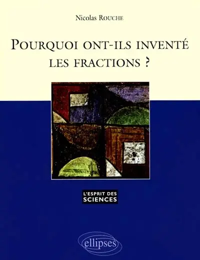 Pourquoi ont-ils inventé les fractions ?